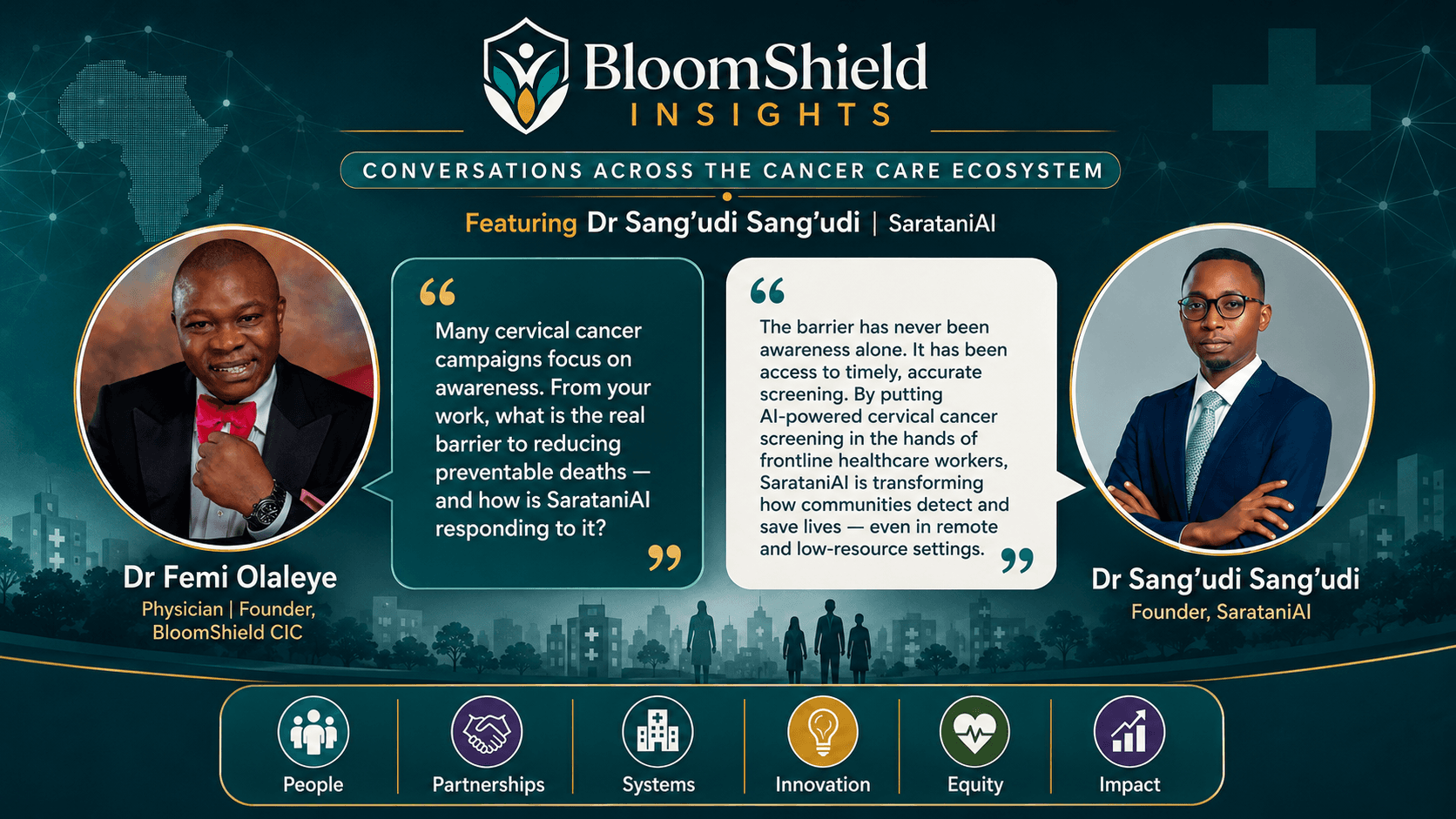 BloomShield Insights conversation with Dr Sang’udi Sang’udi of SarataniAI about equitable cervical cancer screening.