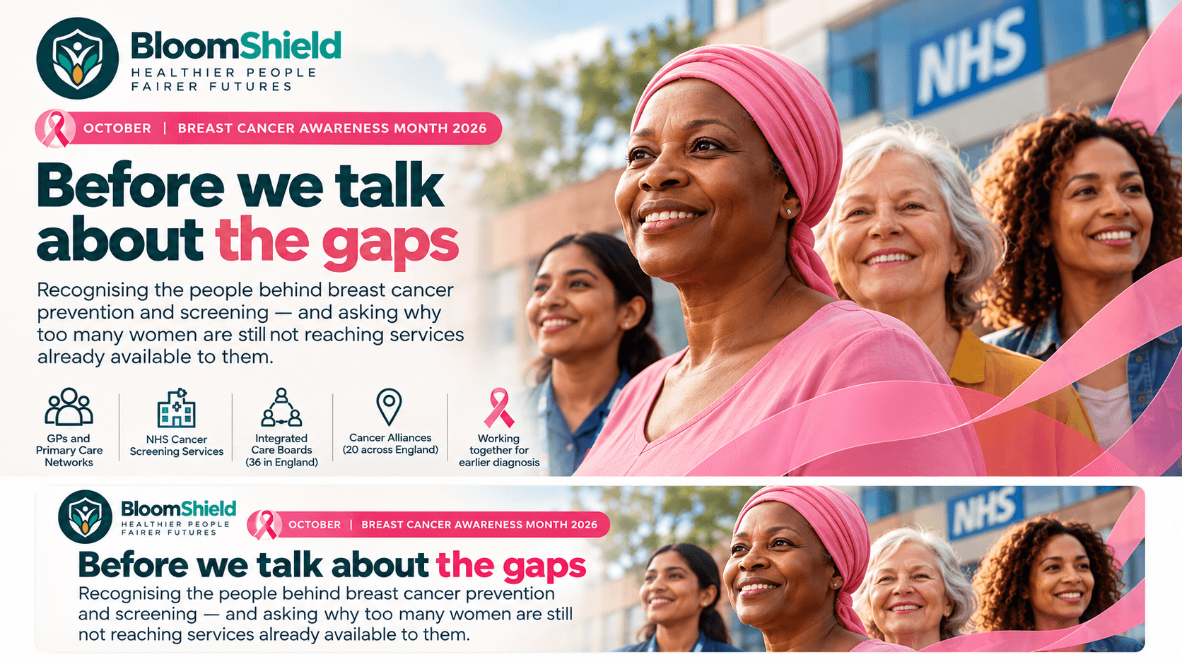 BloomShield Breast Cancer Awareness Month landscape artwork: Before we talk about the gaps, recognising screening teams, with four women outside an NHS building.